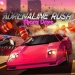 Play Adrenaline Rush - Miami Drive